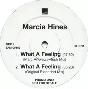 MARCIA HINES / マーシャ・ハインズ / WHAT A FEELING