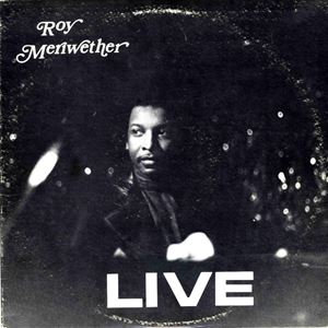 ROY MERIWETHER / ロイ・メリウェザー / LIVE