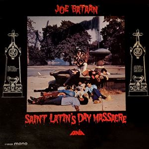 JOE BATAAN / ジョー・バターン / SAINT LATIN'S DAY MASSACRE