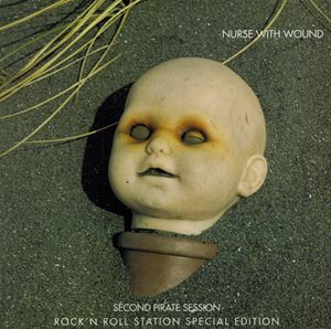 NURSE WITH WOUND / ナース・ウィズ・ウーンド / SECOND PIRATE SESSION