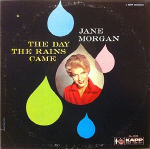 JANE MORGAN / ジェーン・モーガン / DAY THE RAINS CAME