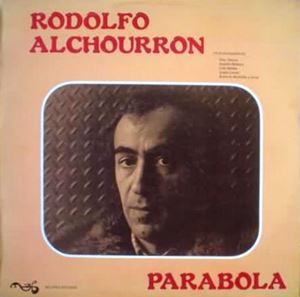 RODOLFO ALCHOURRON / ロドルフォ・アルチョウロン / PARABOLA