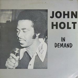 JOHN HOLT / ジョン・ホルト / IN DEMAND