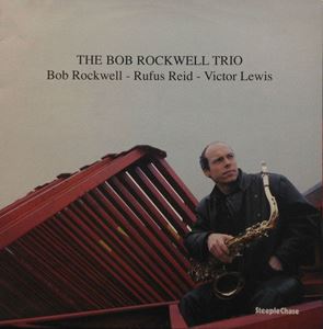 BOB ROCKWELL / ボブ・ロックウェル / BOB ROCKWELL TRIO
