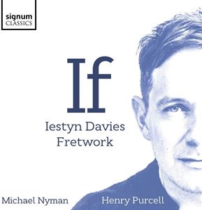 IESTYN DAVIES / イエスティン・デイヴィス / IF MICHAEL NYMAN, HENRY PURCELL