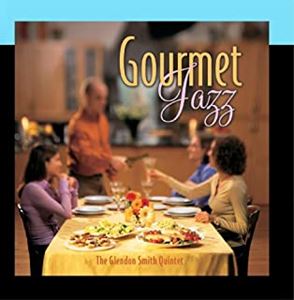 GLENDON SMITH / GOURMET JAZZ