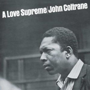 JOHN COLTRANE / ジョン・コルトレーン / A LOVE SUPREME -COLOURED-