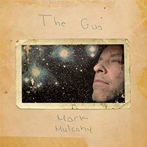 MARK MULCAHY / マーク・マルケイ / THE GUS