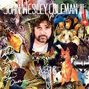 JOHN WESLEY COLEMAN / LOVE THAT YOU OWN