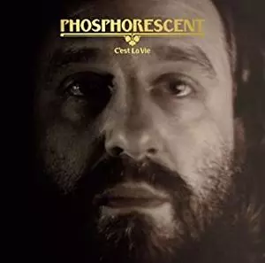 PHOSPHORESCENT / フォスフォレセント / C'EST LA VIE