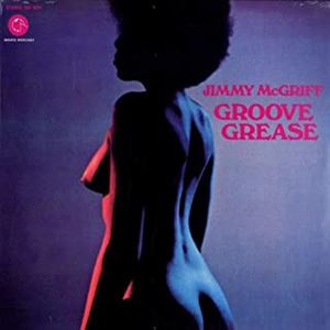 JIMMY MCGRIFF / ジミー・マクグリフ / GROOVE GREASE