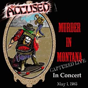 ACCUSED / アキューズド / MURDER IN MONTANA (LP)