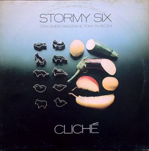STORMY SIX / ストルミィ・シックス / CLICHE