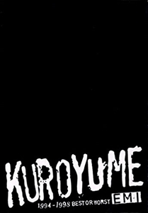 KUROYUME / 黒夢 / 楽譜 KUROYUME EMI 1994-1998 BEST OR WORST