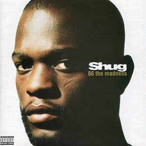 86 THE MADNESS/SHUG｜HIPHOP/R&B｜ディスクユニオン･オンラインショップ｜diskunion.net