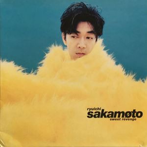 SWEET REVENGE/RYUICHI SAKAMOTO/坂本龍一｜日本のロック｜ディスクユニオン・オンラインショップ｜diskunion.net