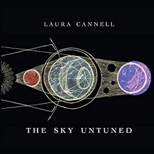 LAURA CANNELL / THE SKY UNTUNED