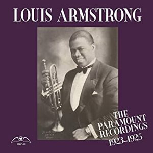 LOUIS ARMSTRONG / ルイ・アームストロング / PARAMOUNT RECORDINGS 1923-1925