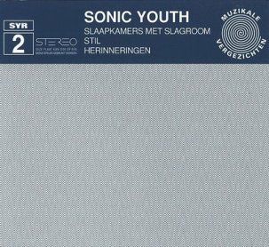 SONIC YOUTH / SLAAPKAMERS MET SLAGROOM オルタナ界の ...