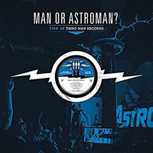 MAN OR ASTRO-MAN? / マン・オア・アストロマン?商品一覧｜ディスク