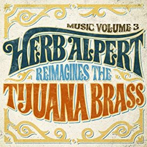 HERB ALPERT & THE TIJUANA BRASS / ハーブ・アルパート&ティファナ・ブラス / MUSIC VOLUME 3