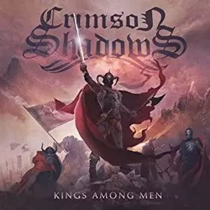 CRIMSON SHADOWS / クリムゾン・シャドウズ / KINGS AMONG MEN<BLACK VINYL>