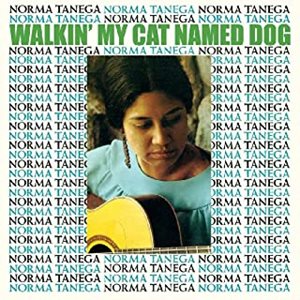 NORMA TANEGA / WALKIN' MY CAT NAMED DOG (LIMITED GREEN VINYL EDITION)