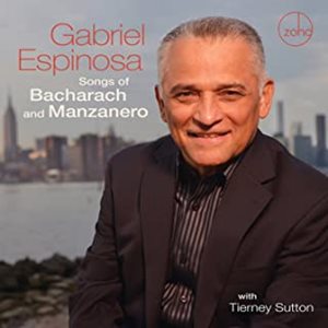 GABRIEL ESPINOSA / ガブリエル・エスピノサ / SONGS OF BACHARACH AND MANZANERO