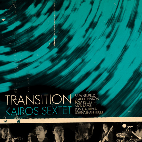KAIROS SEXTET / カイロス・セクステット / Transition