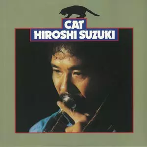 CAT/HIROSHI SUZUKI/鈴木弘｜JAZZ｜ディスクユニオン・オンライン