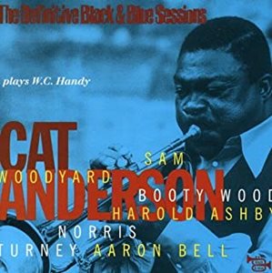 CAT ANDERSON / キャット・アンダーソン / DEFINITIVE BLACK & BLUE SESSIONS - PLAYS W.C. HANDY