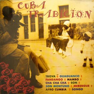 CUBA TRADICION / クーバ・トラディション / CUBA TRADICION