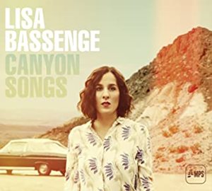 LISA BASSENGE / リサ・バソンシュ / CANYON SONGS