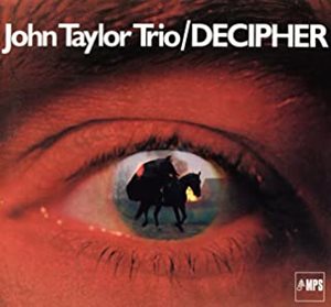 JOHN TAYLOR / ジョン・テイラー / DECIPHER