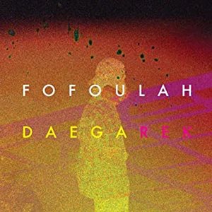 FOFOULAH / フォフーラ / DAEGA REK