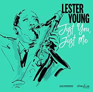 LESTER YOUNG / レスター・ヤング / JUST YOU, JUST ME