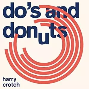 HARRY CROTCH / DO'S AND DONUTS