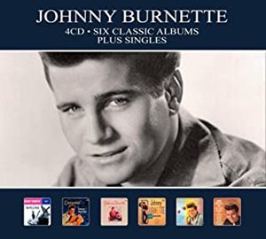 JOHNNY BURNETTE / ジョニー・バーネット / SIX CLASSIC ALBUMS PLUS SINGLES(4CD)