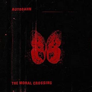 AUTOBAHN / MORAL CROSSING (LP)