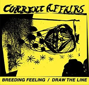 CURRENT AFFAIRS / BREEDING FEELING / DRAW THE LINE
