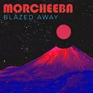 MORCHEEBA / モーチーバ / BLAZED AWAY (THE REMIXES) [12"]