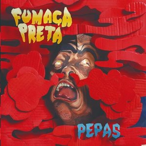 FUMACA PRETA / フマッサ・プレタ / PEPAS