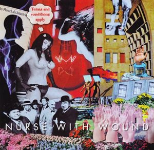 NURSE WITH WOUND / ナース・ウィズ・ウーンド / TERMS AND CONDITIONS APPLY