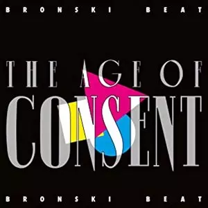 BRONSKI BEAT / ブロンスキ・ビート / AGE OF CONSENT