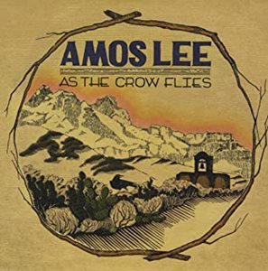 AMOS LEE / エイモス・リー / AS THE CROW FLIES