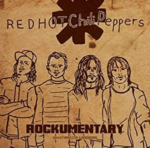 RED HOT CHILI PEPPERS / レッド・ホット・チリ・ペッパーズ / ROCKUMENTARY