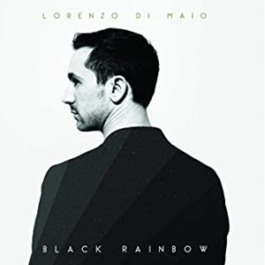 LORENZO DI MAIO / BLACK RAINBOW