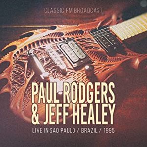 PAUL RODGERS & JEFF HEALEY / LIVE IN SAO PAULO
