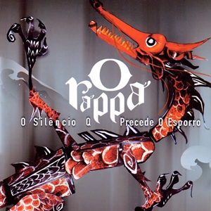 O RAPPA / オ・ハッパ / O SILENCIO QUE PRECEDE O ESPORRO (LP)