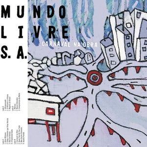 MUNDO LIVRE S/A / ムンド・リヴリ S/A / CARNAVAL NA OBRA (LP) (x2)